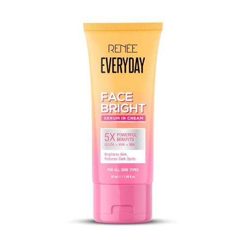 RENEE Everyday Face Bright Serum In Cream | Brighter, Hydrated Skin | Reduces Dark Spots, Even Skin Tone | With Niacinamide, Hyaluronic acid & Glutathione | 50 ml - RENEE Beauty