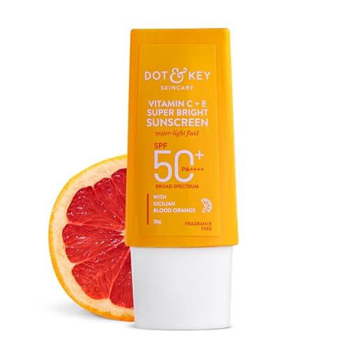 DOT & KEY Vitamin C + E Super Bright Sunscreen Spf 50 |Water-Light,UVA/UVB & Blue Light Protection|For Even Toned & Glowing Skin|With Liquid Spf 50+++| No White Cast| For All Skin Types| 30G - DOT & KEY Beauty